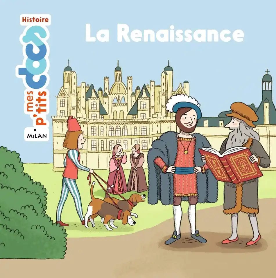 Mes p'tits docs Histoire - La Renaissance