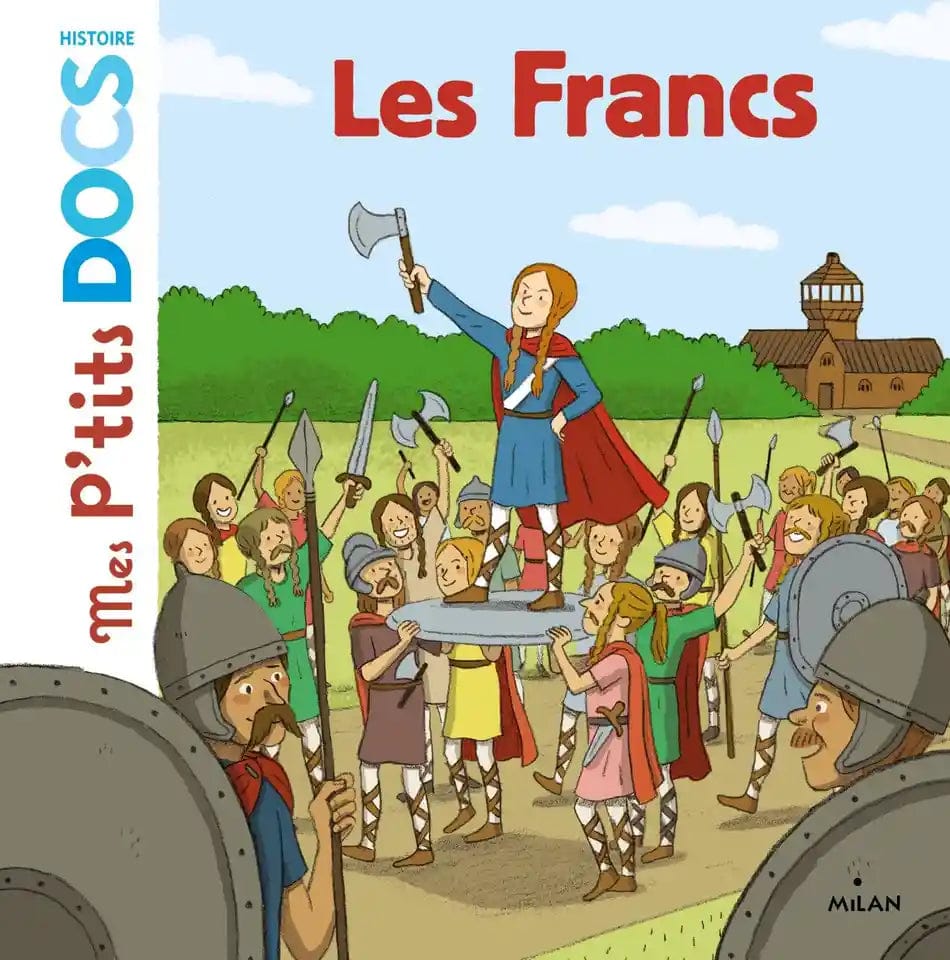 Mes p'tits docs Histoire - Les Francs