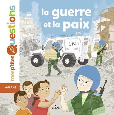 Mes p'tites questions - La guerre et la paix