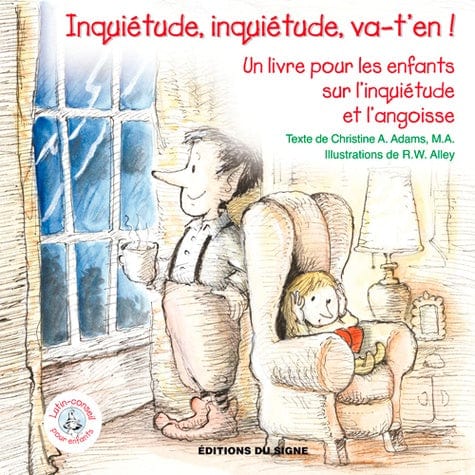Lutin Conseil - Inquiétude, inquiétude, va-t'en !