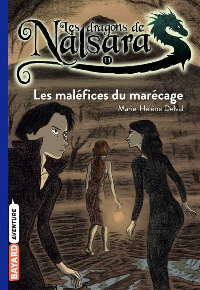Les dragons de Nalsara T11 - Les maléfices du marécage