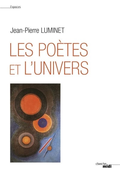 Les poètes et l'univers: anthologie
