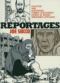 Reportages - Palestine, Irak, Kushinagar, Femmes tchétchènes, Crimes de guerre, Immigrants africains