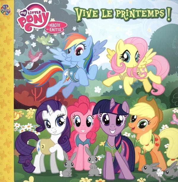 My little pony - Vive le printemps