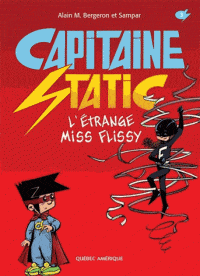 Capitaine Static T03 - L'étrange Miss Flissy