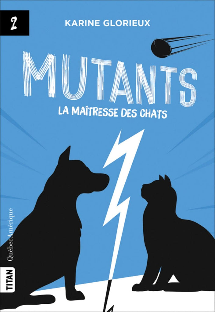 Mutants T02 - La maîtresse des chats
