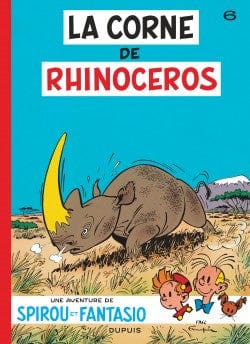 Spirou et Fantasio T06: Corne du rhinocéros