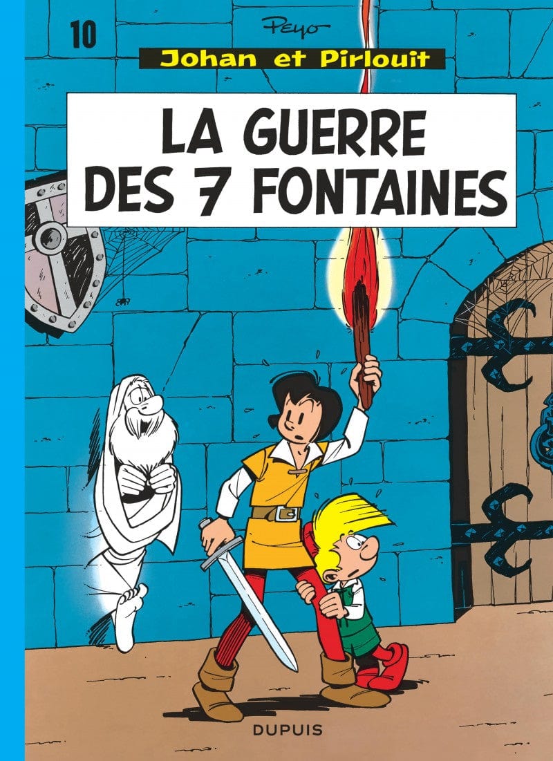 Johan et Pirlouit T10 - La guerre des 7 fontaines