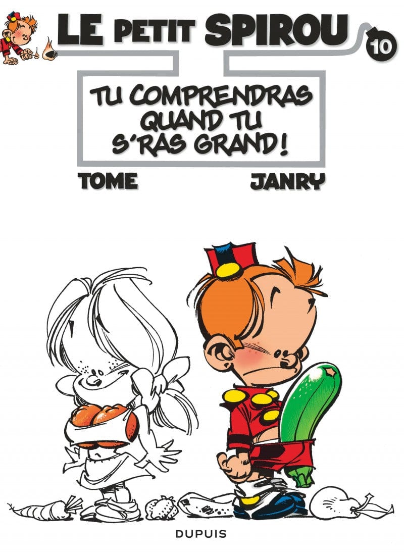 Le petit Spirou T10: Tu comprendras quand tu seras grand!