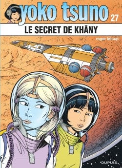 Yoko Tsuno T27 - Le secret de Khany