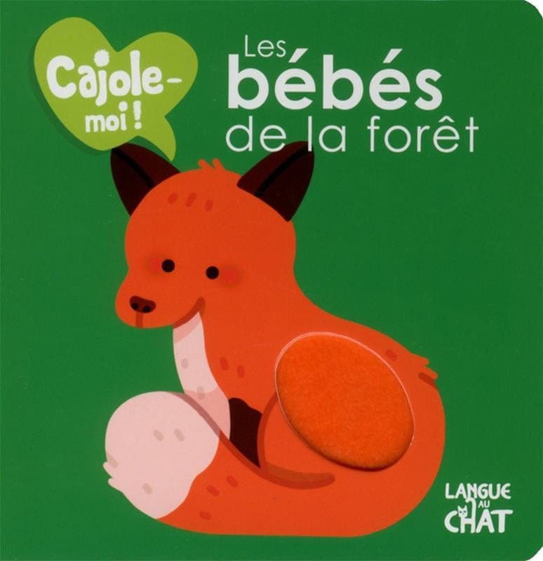 Cajole-moi! Les bébés de la forêt