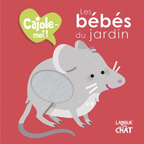 Cajole-moi! Les bébés du jardin