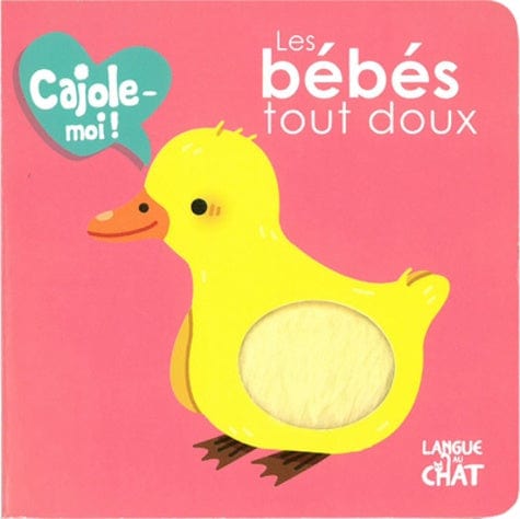 Cajole-moi! Les bébés tout doux