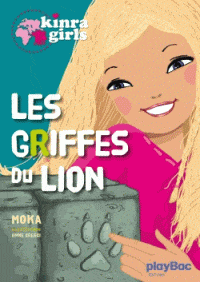 Kinra Girls T03 - Les griffes du lion
