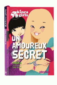 Kinra Girls T15 - Un amoureux secret