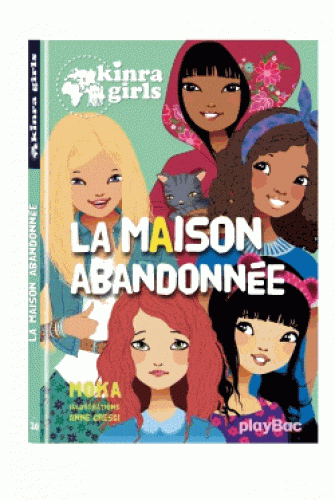 Kinra Girls T20 - La maison abandonnée