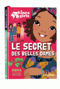 Kinra Girls T21 - Le secret des belles dames