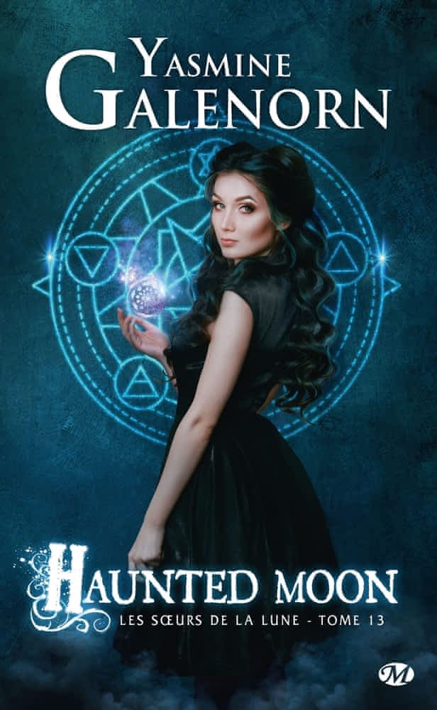 Les Soeurs de la lune T13 - Haunted Moon