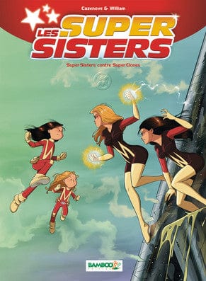Les Super sisters T02 - Super sisters contre Super clones
