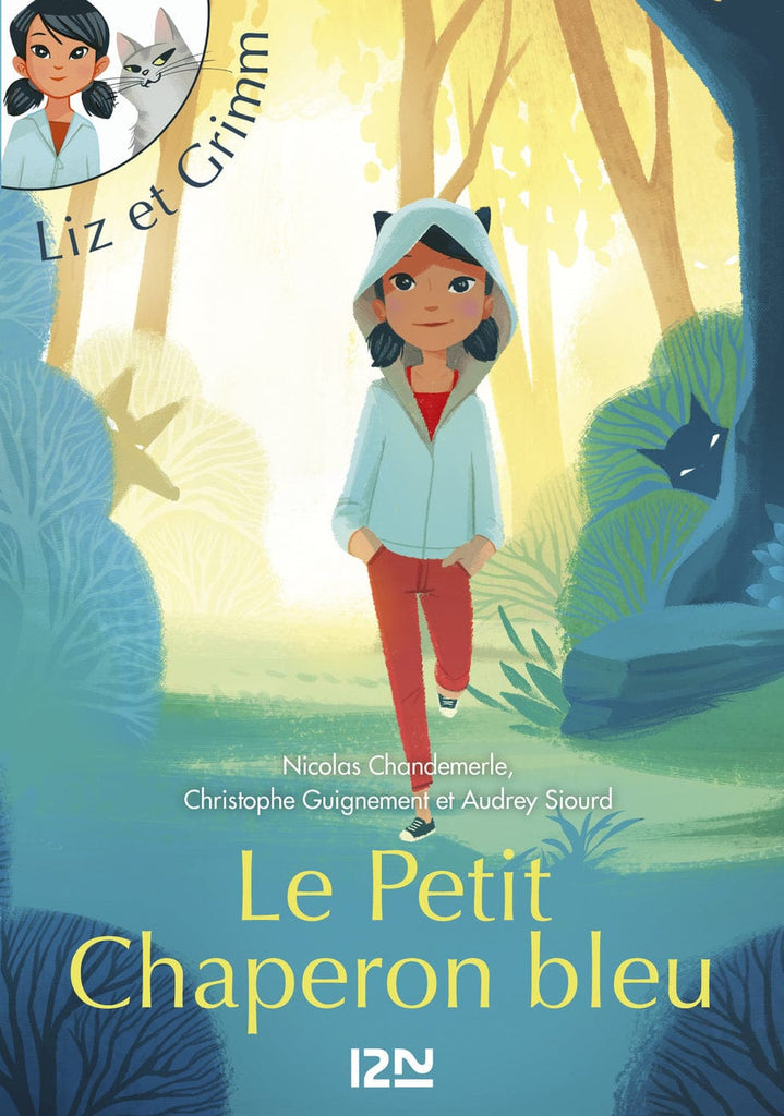 Liz et Grimm T01 - Le petit chaperon bleu