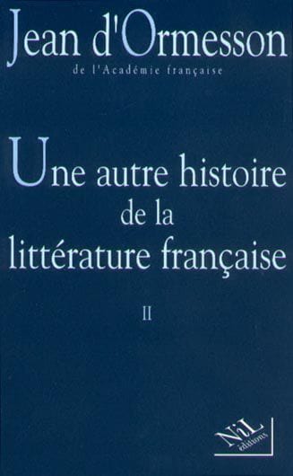 Une autre histoire de la littérature française T02