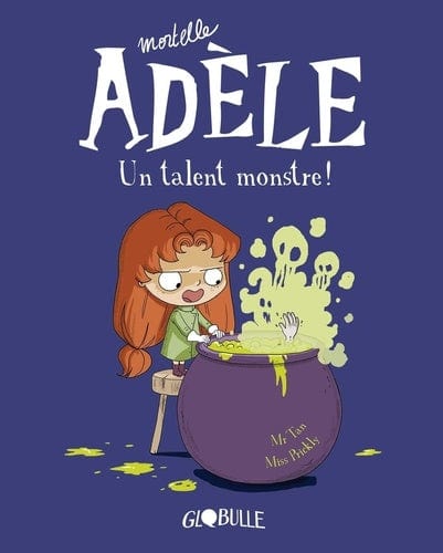 Mortelle Adèle T06 - Un talent monstre !