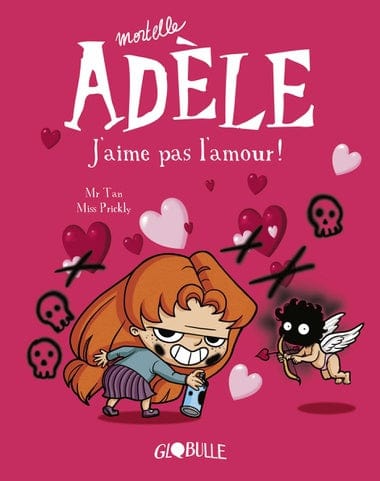 Mortelle Adèle T04 - J'aime pas l'amour!