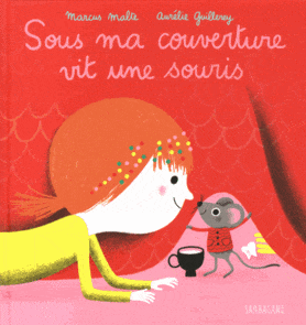 Sous ma couverture vit une souris