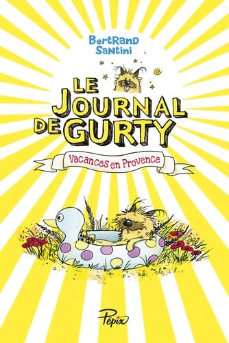 Le journal de Gurty T01 - Vacances en provence