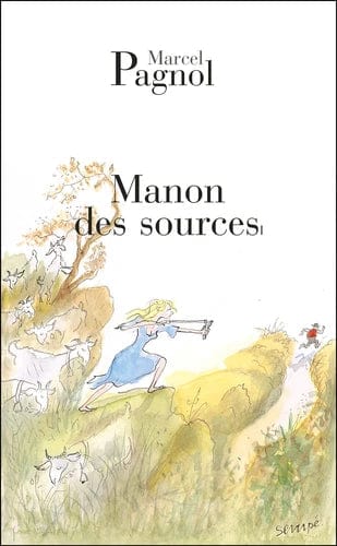 L'eau des collines T02 - Manon des sources