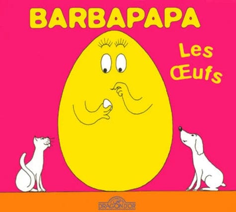 Barbapapa - Les œufs