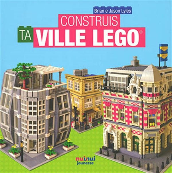https://iletait1fois.ca/cdn/shop/products/9782889572144_v_Construis_ta_ville_Lego.jpg?v=1688549647