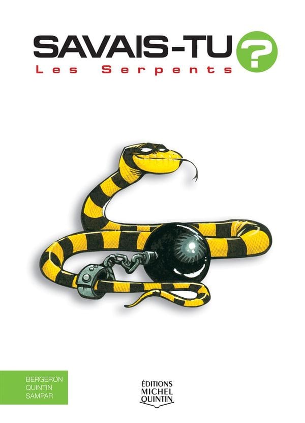 Savais-tu? En couleur T03 - Les serpents