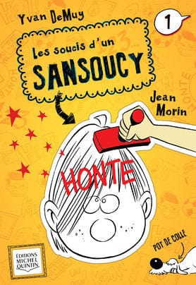 Les soucis d'un sansoucy T01 - Honte