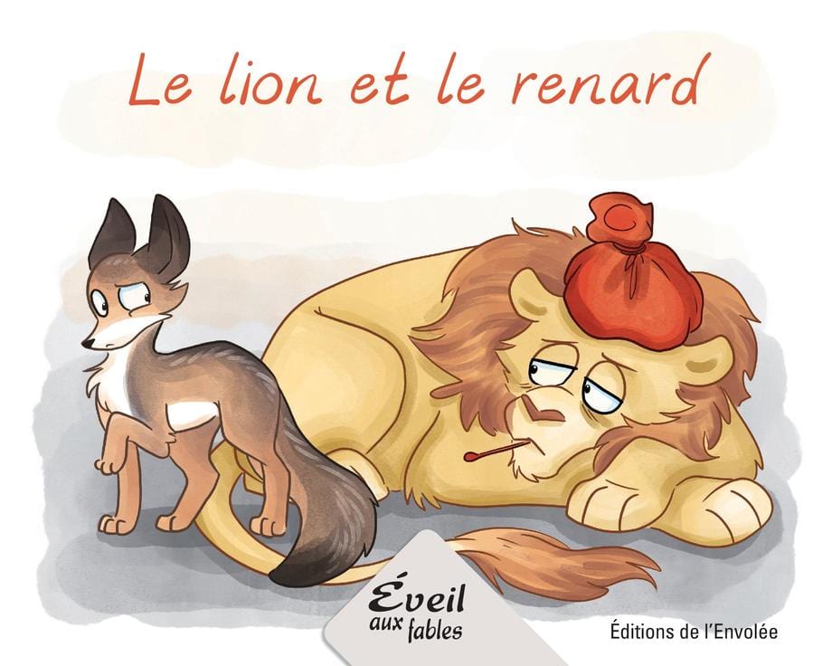 Éveil aux fables - Série 2 - Le lion et le renard