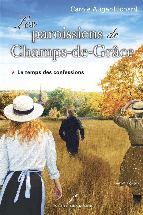 Les paroissiens de Champs-de-Grâce T01 - Le temps des confessions