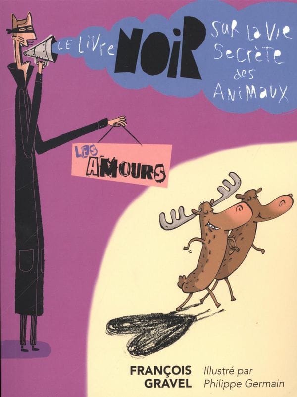 Le livre noir sur la vie secrète des animaux - Les amours