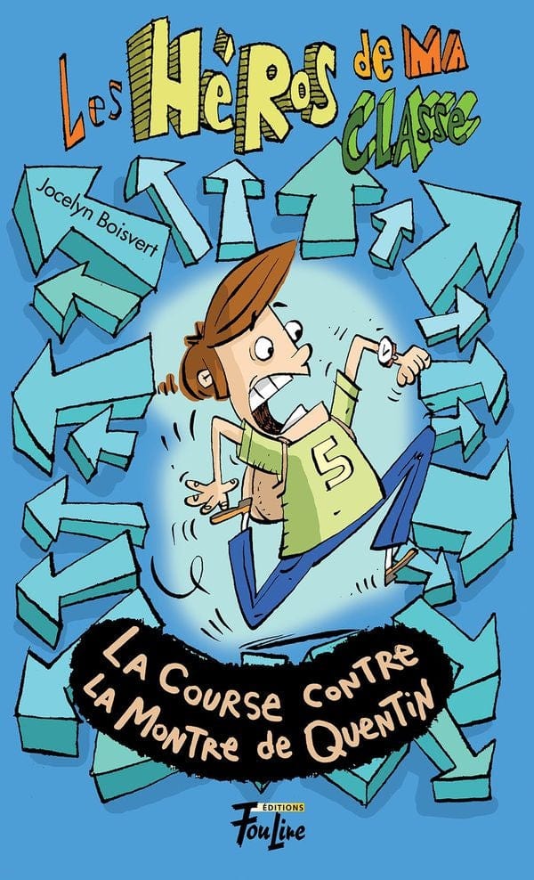 Les Héros de ma classe T07 - La course contre la montre de Quentin