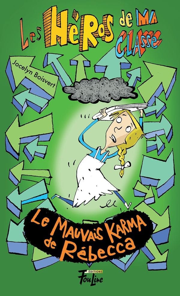 Les Héros de ma classe T08 - Le mauvais karma de Rébecca
