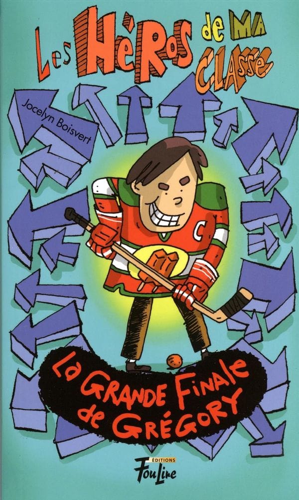 Les Héros de ma classe T11 - La grande finale de Grégory