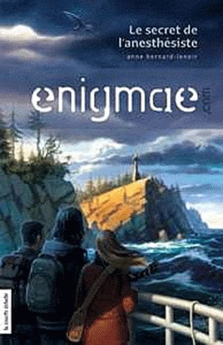 Enigmae.com T01 - Le secret de l'anesthésiste