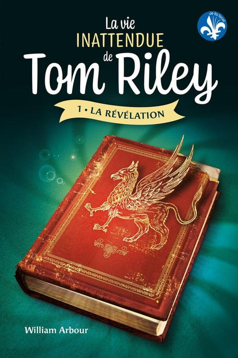 La vie inattendue de Tom Riley T01 - La révélation