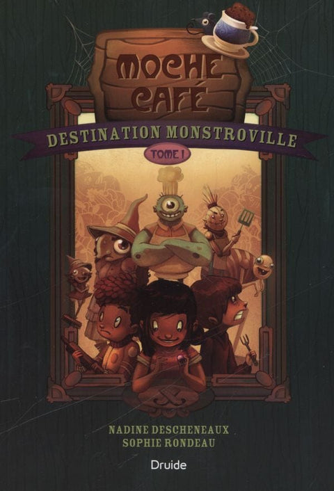 Destination Monstroville T01 - Moche cafe
