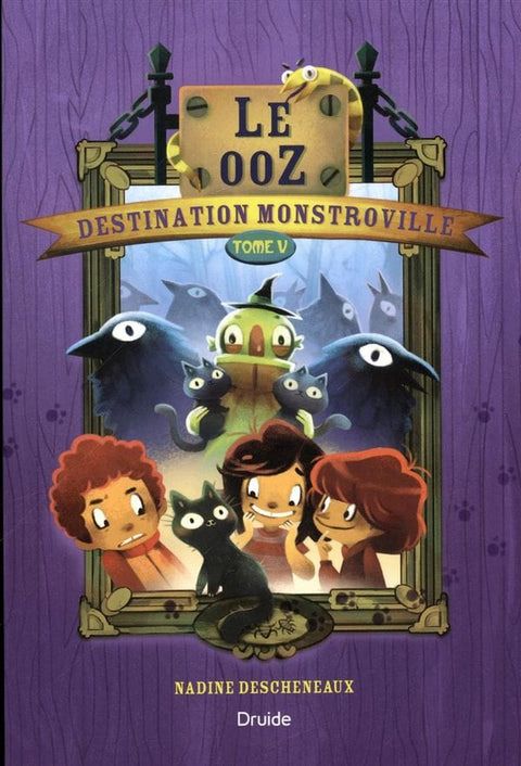 Destination Monstroville T05 - Le ooZ