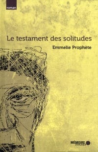 Le testament des solitudes