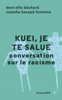 Kuei, je te salue : conversation sur le racisme