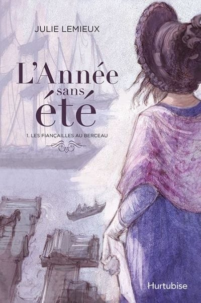 L'année sans été T01 - Les fiançailles au berceau