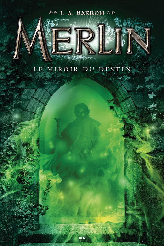 Merlin T04 - Le miroir du destin