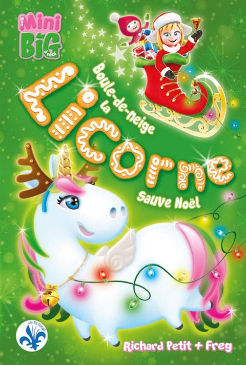 Boule-de-Neige la licorne sauve Noël