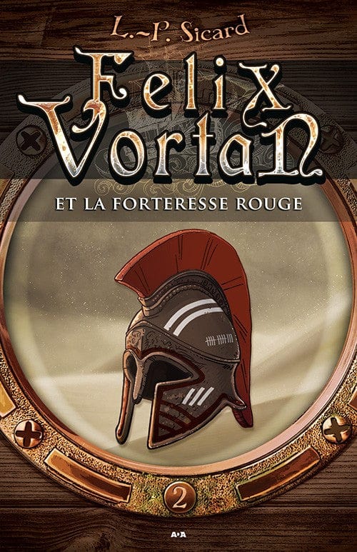Félix Vortan T02 - Et la forteresse rouge